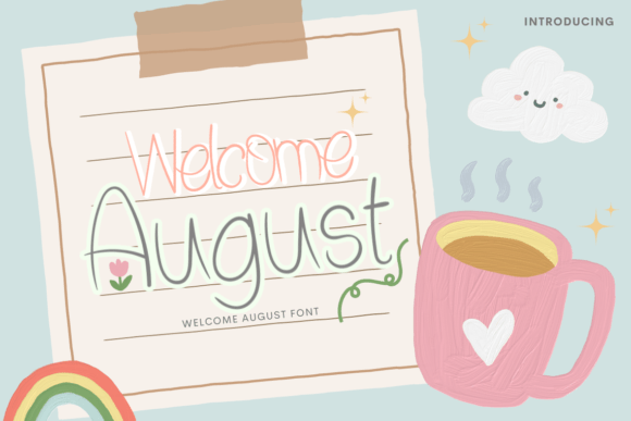 Welcome August: A Handwritten Font for Campaigns